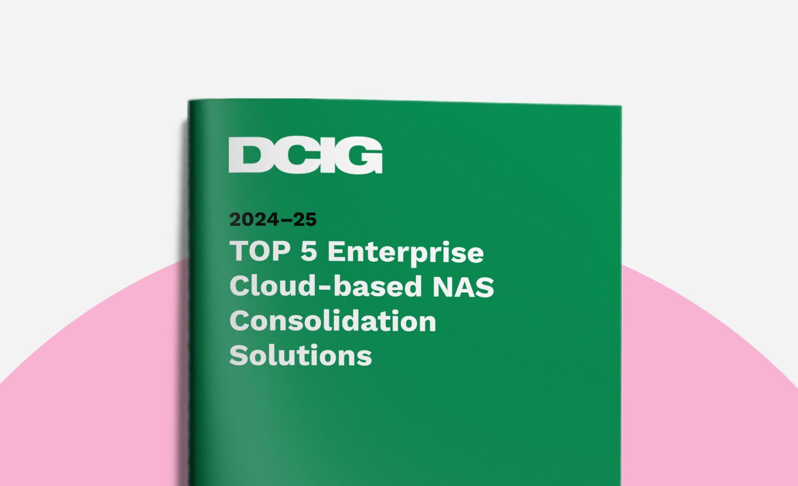 DCIG TOP 5 Enterprise Cloud-Based NAS Consolidation Solutions 2024-25
