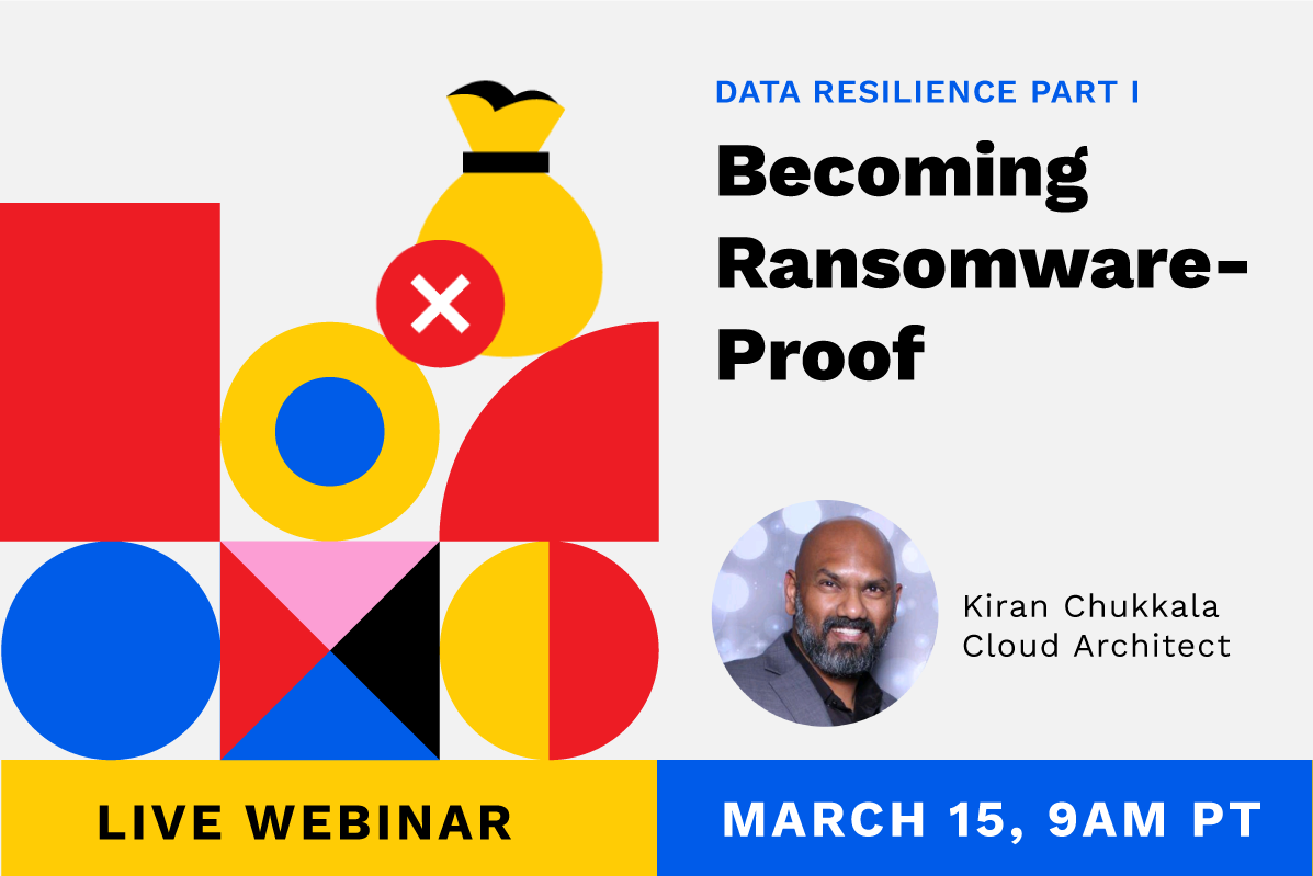 Live webinar: data resilience - becoming ransomware-proof